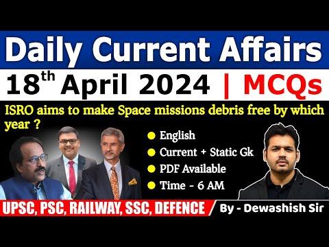Unlocking the Latest Current Affairs: 18th April 2024 Edition