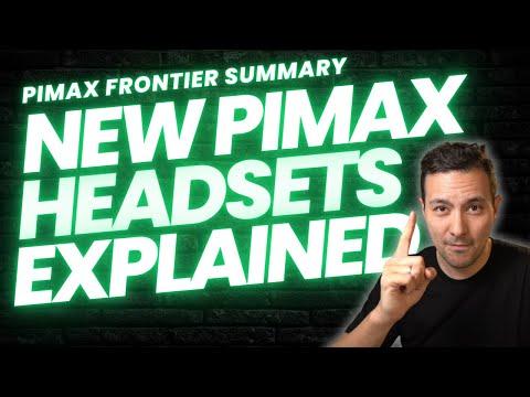 Discover the Latest Pimax Headsets: A Game Changer in PCVR Technology