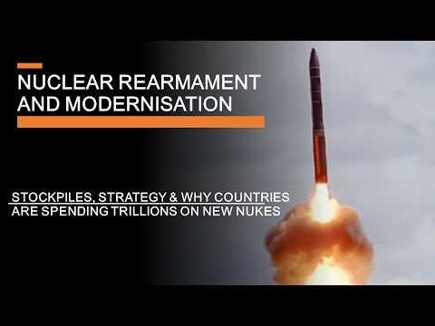 The Resurgence of Nuclear Modernization and Expansion: A Global Overview