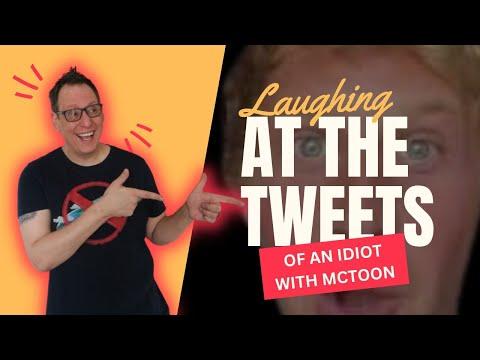 Laughing At The Tweets Of An Idiot: A Hilarious Breakdown